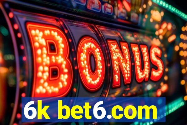 6k bet6.com